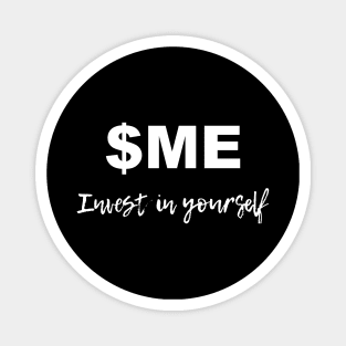 $ME Invest in Yourself Magnet